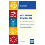 Heilen mit Symbolen. Die 64 wichtigsten Heilzeichen 1 St