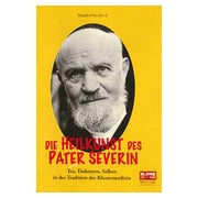 Die Heilkunst des Pater Severin 1 St