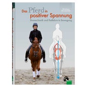 Das Pferd in positiver Spannung