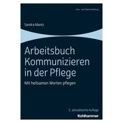 Arbeitsbuch Kommunizieren in der Pflege 1 St