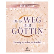 Dein Weg der Göttin: Sei mutig, sei anders, sei du... 1 St