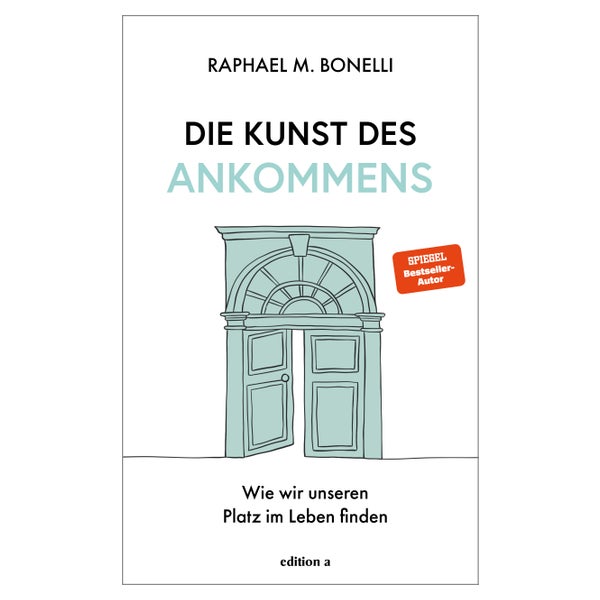 Die Kunst des Ankommens 1 St