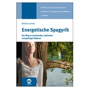 Energetische Spagyrik - Der Weg zu emotionaler,...