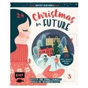 Mein Adventskalender-Buch: Christmas for Future –...