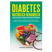 Diabetes natürlich behandeln – Hinweise eines... 1 St