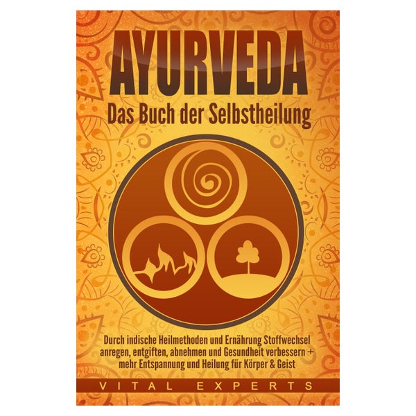 Ayurveda: Das Buch der Selbstheilung. Durch indische... 1 St