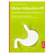 Meine Adipositas-OP. Magenverkleinerung, Magenband,... 1 St
