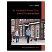 So kannst du deinen Hund überallhin mitnehmen: