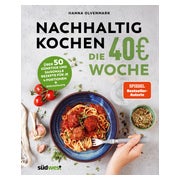 Nachhaltig Kochen: die 40€-Woche