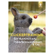 Clickertraining für Kaninchen, Meerschweinchen & Co.