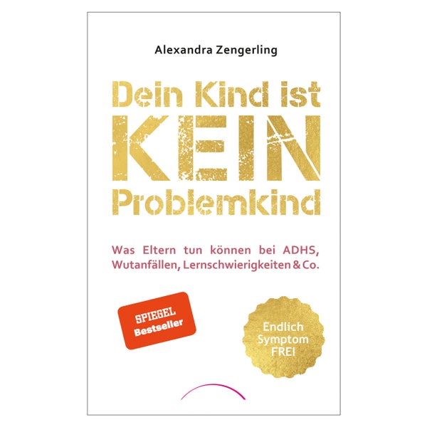 Dein Kind ist kein Problemkind 1 St
