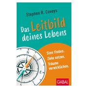 Stephen R. Coveys Das Leitbild deines Lebens 1 St