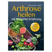 Arthrose heilen mit basischer Ernährung 1 St