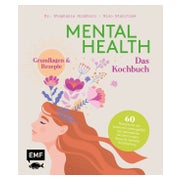 Mental Health – Das Kochbuch 1 St