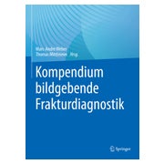 Kompendium bildgebende Frakturdiagnostik