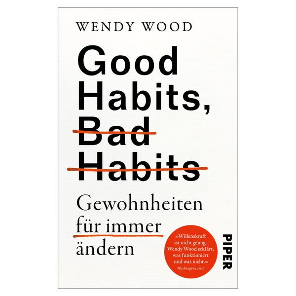 Good Habits, Bad Habits – Gewohnheiten für immer ändern 1 St