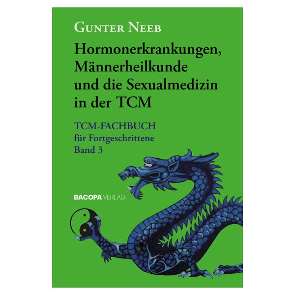 Hormonerkrankungen, Männerheilkunde und die zwei Yin der TCM 1 St