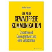 Die neue Gewaltfreie Kommunikation 1 St