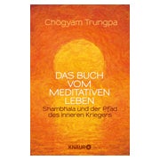 Das Buch vom meditativen Leben