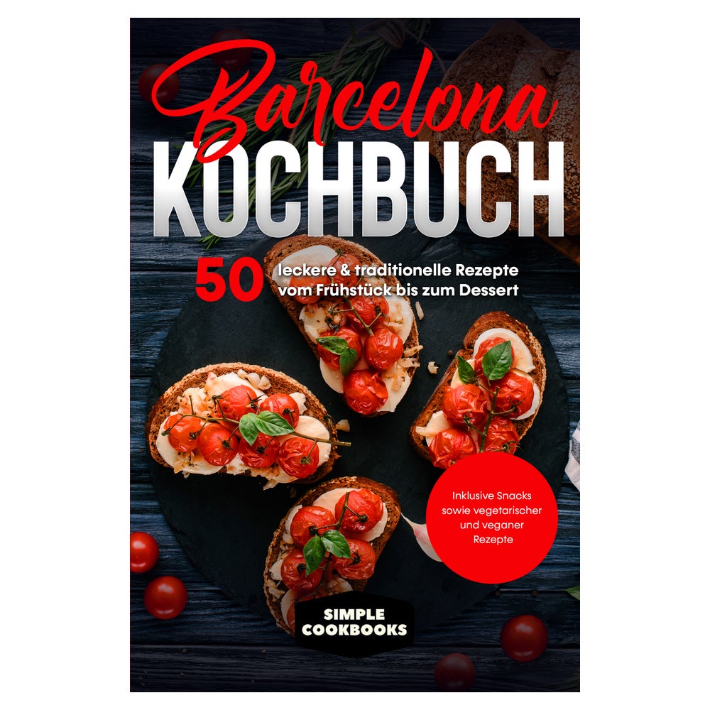 Barcelona Kochbuch: 50 leckere & traditionelle Rezepte... 1 St