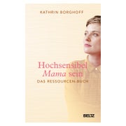Hochsensibel Mama sein 1 St
