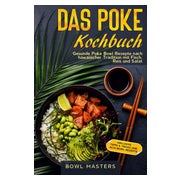 Das Poke Kochbuch: Gesunde Poke Bowl Rezepte nach... 1 St