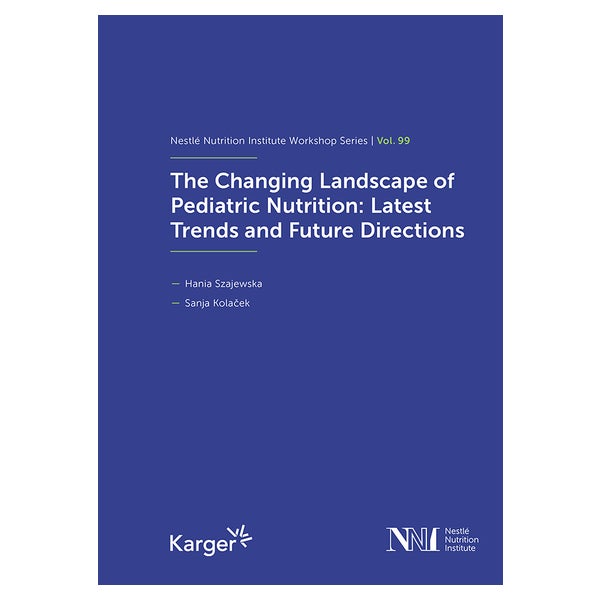 The Changing Landscape of Pediatric Nutrition: Latest... 1 St