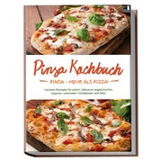 Produktabbildung: Pinsa Kochbuch: Pinsa - mehr als Pizza! Leckere Rezepte... 1 St