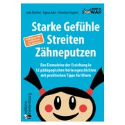 Starke Gefühle, Streiten, Zähneputzen: Das Einmaleins... 1 St