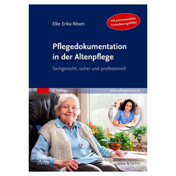 Pflegedokumentation in der Altenpflege 1 St