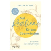 Mit Resilienz Krisen überwinden 1 St