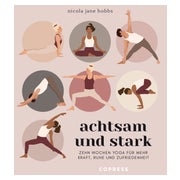 Achtsam und stark. Zehn Wochen Yoga für mehr Kraft, Ruhe... 1 St