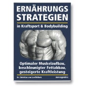 Ernährungsstrategien in Kraftsport und Bodybuilding 1 St