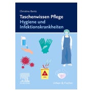 Taschenwissen Pflege Hygiene und Infektionskrankheiten 1 St