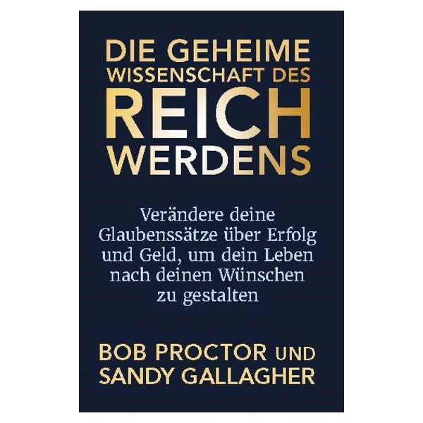 Die geheime Wissenschaft des Reichwerdens