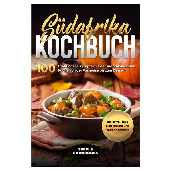 Südafrika Kochbuch: 100 traditionelle Rezepte aus der... 1 St