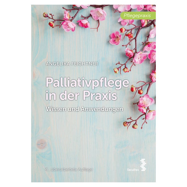 Palliativpflege in der Praxis 1 St