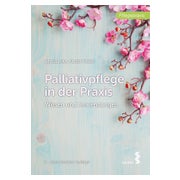 Palliativpflege in der Praxis 1 St