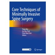 Core Techniques of Minimally Invasive Spine Surgery 1 St