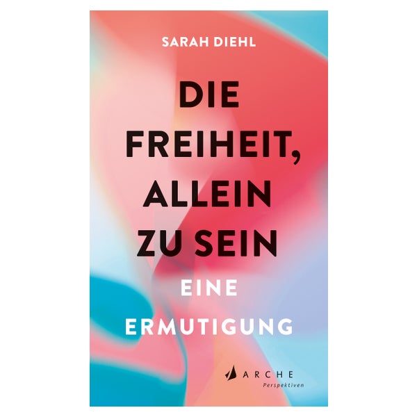 Die Freiheit, allein zu sein