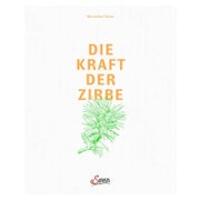 Zirbenfamilie Gebundenes Buch "Die Kraft der Zirbe" - Prof. Dr. Maximilian Moser
