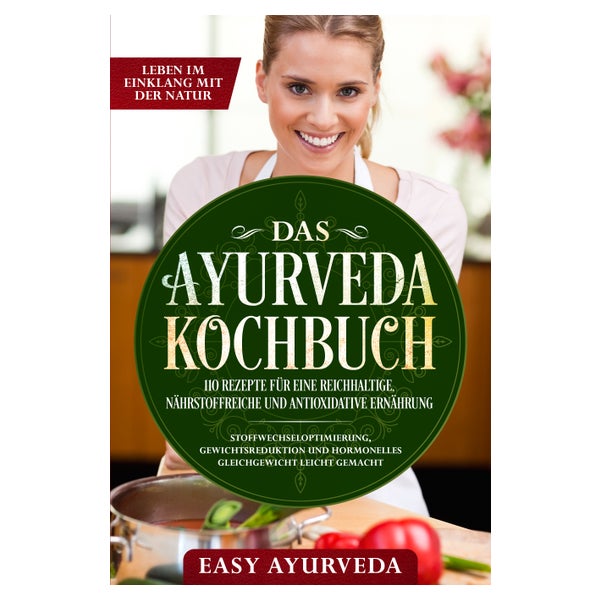 Das Ayurveda Kochbuch: 110 Rezepte für eine... 1 St