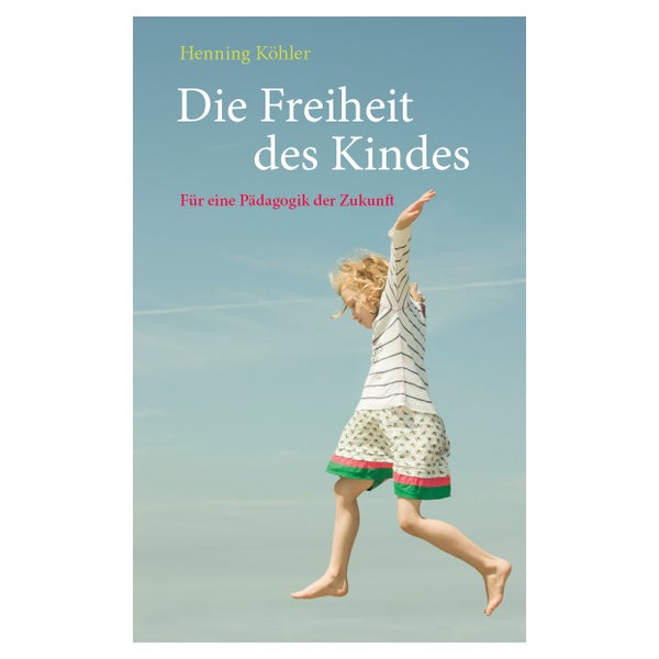 Die Freiheit des Kindes 1 St