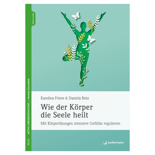 Wie der Körper die Seele heilt 1 St