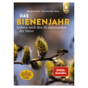 Das Bienenjahr - Imkern nach den 10 Jahreszeiten der Natur
