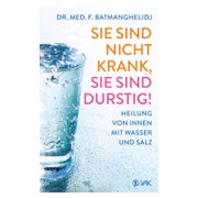 Sie sind nicht krank, Sie sind durstig! 1 St