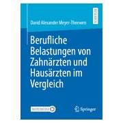 Berufliche Belastungen von Zahnärzten und Hausärzten im... 1 St