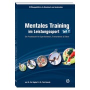Mentales Training im Leistungssport – Teil 2
