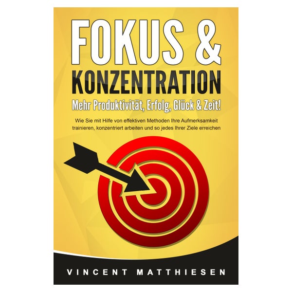 FOKUS & KONZENTRATION - Mehr Produktivität, Erfolg,... 1 St