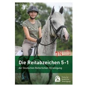 Die Reitabzeichen 5-1 der Deutschen Reiterlichen Vereinigung